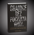 Granice bez poczucia winy-Jak mówić NIE w relacji i nie tracić siebie.