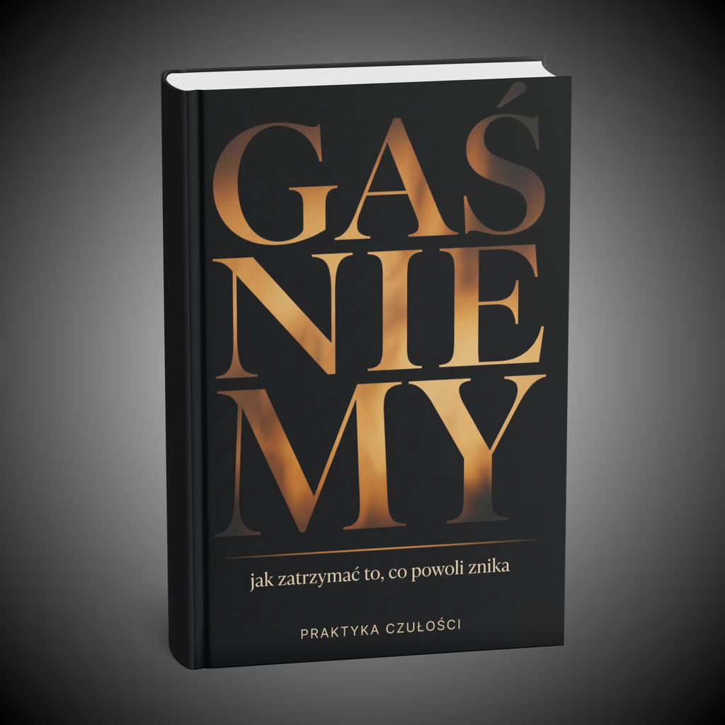 Gaśniemy-Jak zatrzymać to,co powoli znika